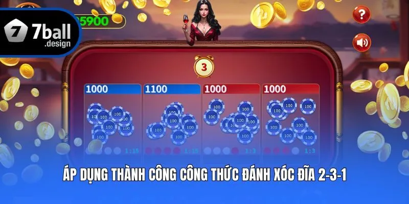 Áp dụng thành công công thức đánh xóc đĩa 2-3-1