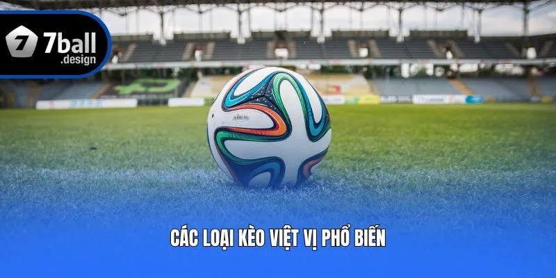 Các loại kèo việt vị phổ biến