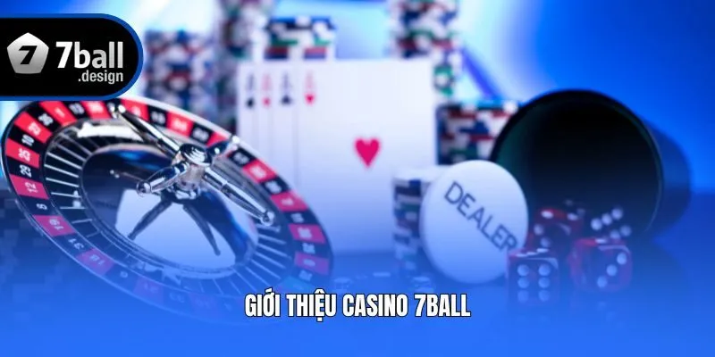 Giới thiệu casino 7ball